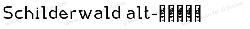 Schilderwald alt字体转换